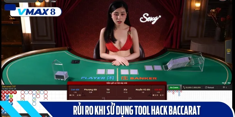 rủi ro khi dùng tool hack baccarat
